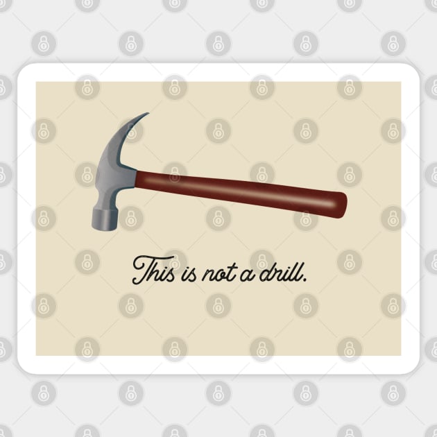 This is not a drill · Magritte Vintage Art Sticker by Safari Shirts